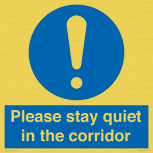 Please stay quiet in the corridor